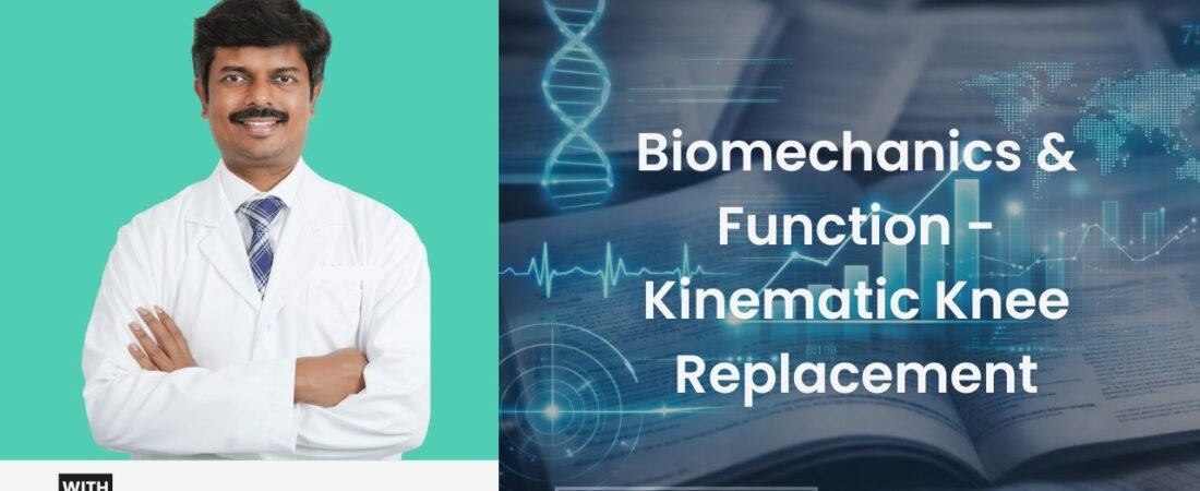 Biomechanics & Functional Performance in Kinematic Knee Replacement