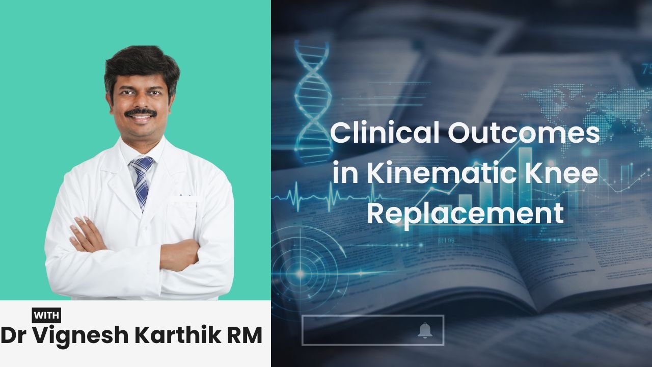 Clinical Outcomes in Kinematic Knee Replacement